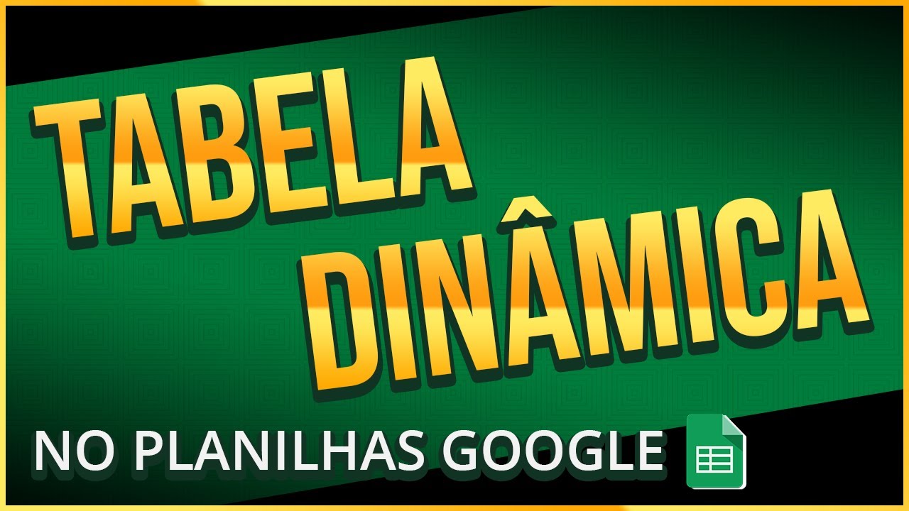 Como Fazer uma TABELA DINÂMICA no PLANILHAS GOOGLE (Google Sheets) - Passo a Passo Sem Segredo