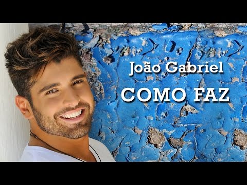 João Gabriel - Como Faz (Áudio)