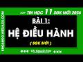 Bài 1. Hệ điều hành