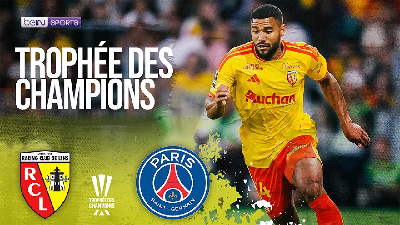 Lens vs Paris Saint-Germain | HIGHLIGHTS Trophee Des Champions | 08/16/2026 | beIN SPORTS USA
