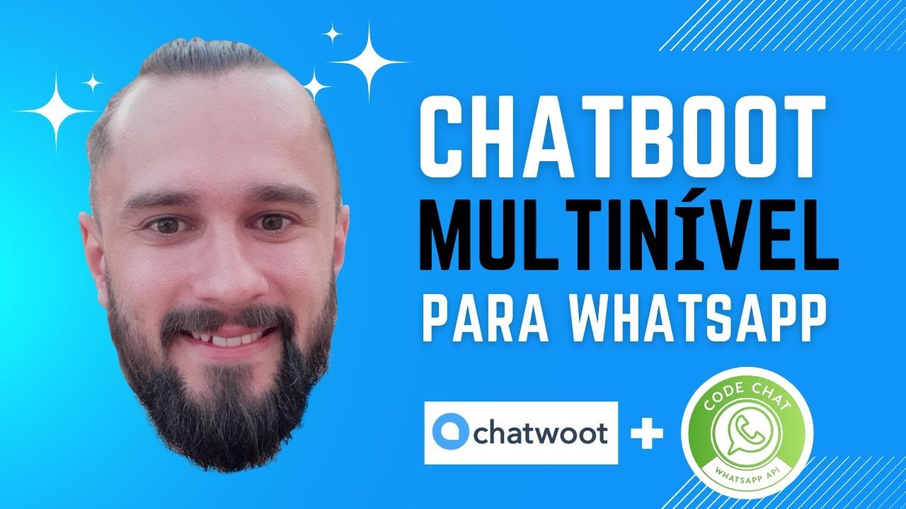 Chatwoot - Como Criar Chatbots Multiníveis para Whatsapp