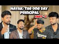 NAYAK THE ONE DAY PRINCIPAL PART 2 VR Vines