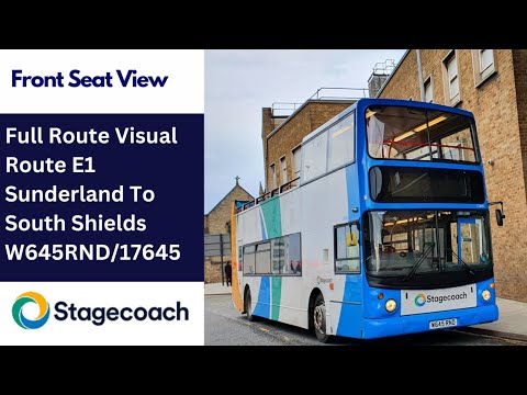 FRV | Stagecoach NE Economics Bus Route E1 - Sunderland To South Shields + Return | W645RND/17645