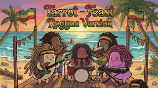 Download lagu Tarot - Feast Reggae Version mp3