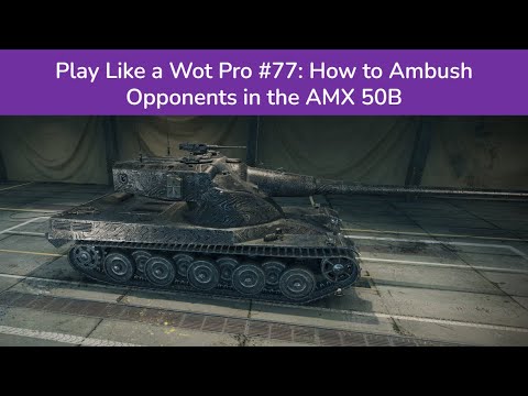 AMX 50B: The Ambush Master