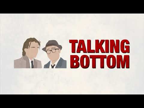 Talking Bottom S2E6 - 's Out