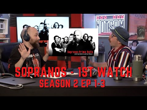 The Sopranos Prima Volta - Season 2 Ep 1-3 First Watch w/Ian Fidance & Sam Roberts