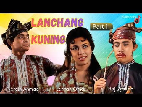 Movie : LANCHANG KUNING (PART 1) 1962  | NORDIN AHMAD | LATIFAH OMAR | AI Colorized