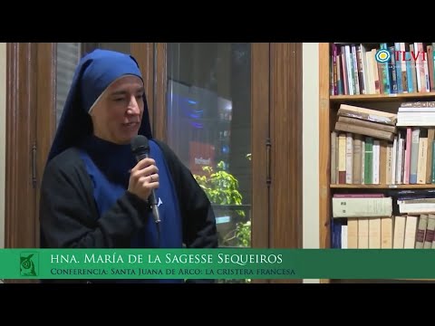 Especial INFIP N°4   Santa Juana de Arco  la cristera francesa, por María de la Sagesse Sequeiros