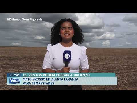 Mato Grosso em alerta laranja para tempestade.
