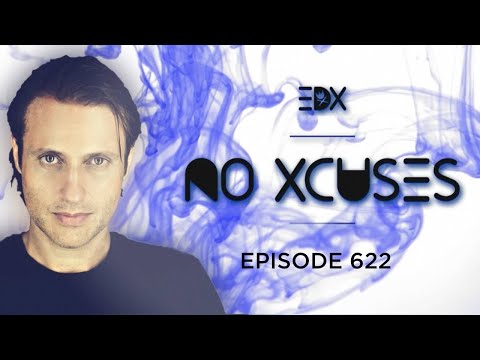 EDX - No Xcuses Episode 622
