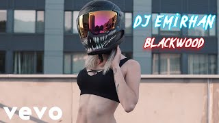 DJ Emirhan - Blackwood (Club Remix)