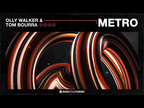 Olly Walker & Tom Bourra - Metro