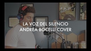 La Voz Del Silencio-Andrea Bocelli Cover