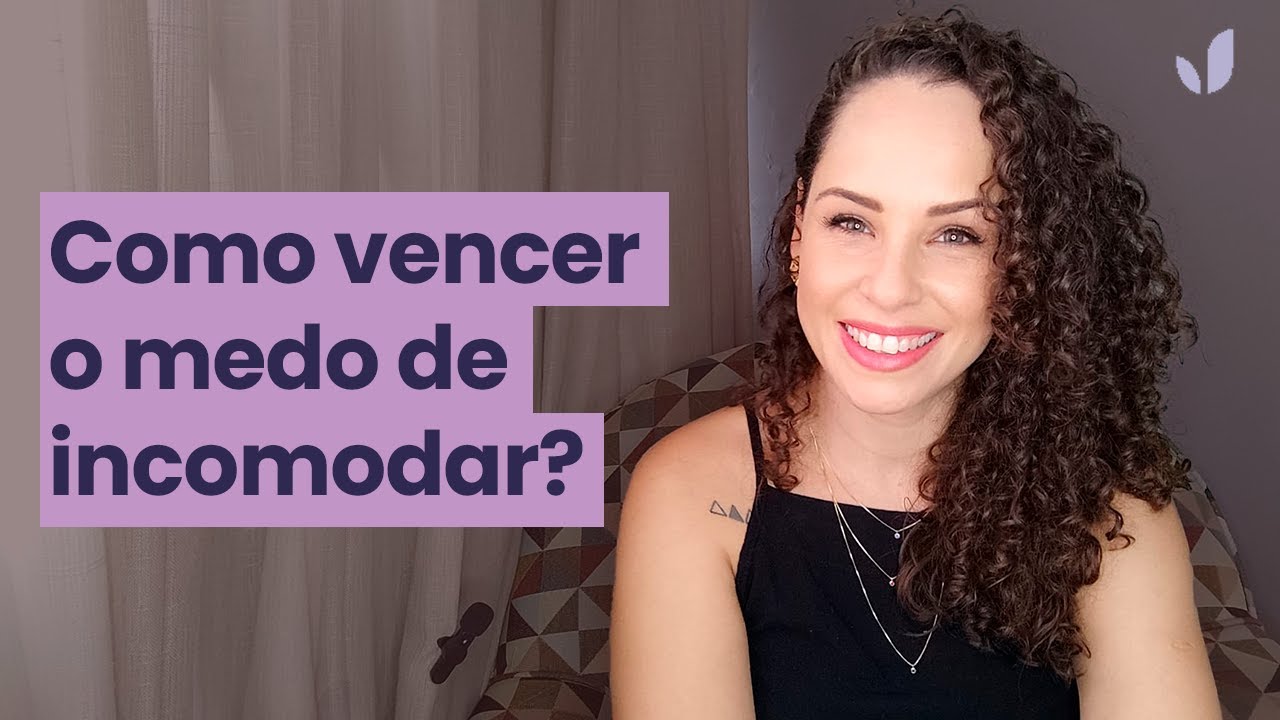 Pessoas que têm medo de incomodar: como superar? | Jhanda Siqueira