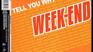WEEK-END - Tell you why (trancer club mix)