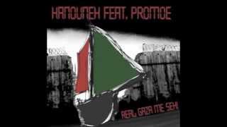 Real Gaza Me Seh! - Hanouneh feat. Promoe