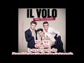 Il Volo - Per Te Ci Sarò con Testo 