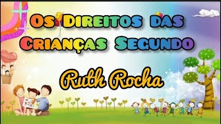 Os Direitos das crianças segundo Ruth Rocha/Poema  Dia das crianças-Video com animaçao