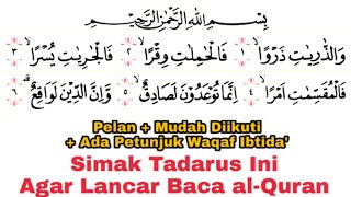 Download lagu Tadarus Surat az-Zariyat Ayat 1-60 (Full) Ada Warna Panjang & Dengung Agar Lancar Baca al-Quran mp3