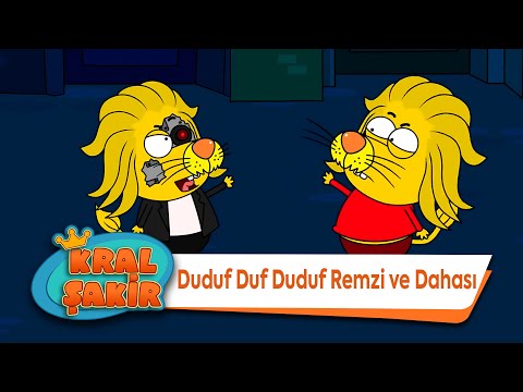 Duduf Duf Duduf Remzi ve Dahası - Kral Şakir