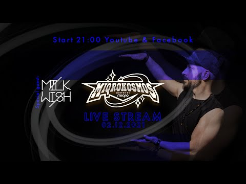 MIQROKOSMOS Live Stream 02.12.21