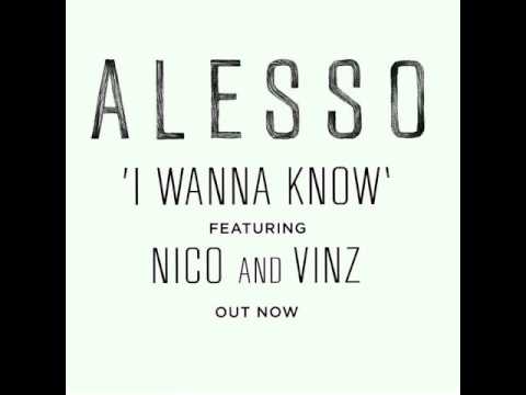I Wanna Know - Alesso ft. Nico & Vinz (New Song 2016)