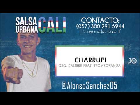 Charrupi - Orquesta Calibre Feat. Tromboranga - Dj Alonso