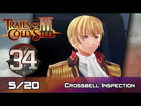 TLoH: Trails of Cold Steel III - Walkthrough - Ep 34: Crossbell Inspection [5/20]
