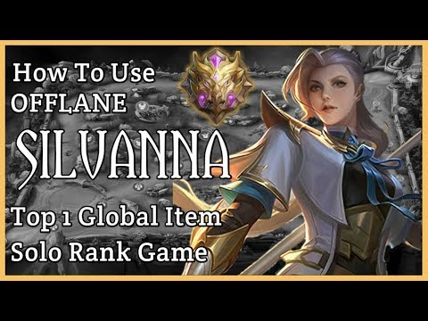 ¤ Offlane Rotation ¤ Silvanna ¤ Gameplay Tutorial ¤