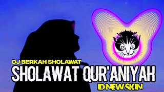 Download lagu DJ SHOLAWAT QUR'ANIYAH (AI KHODIJAH) by ID NEW SKIN mp3 Download lagu DJ SHOLAWAT QUR'ANIYAH (AI KHODIJAH) by ID NEW SKIN mp3