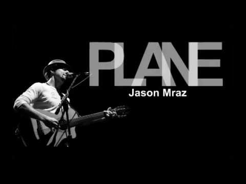 Jason Mraz Lyric - Plane