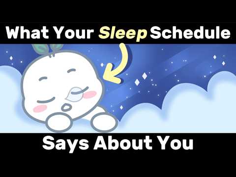 你的睡眠時間表說明了什麼？ (What Your Sleep Schedule Says About You!)