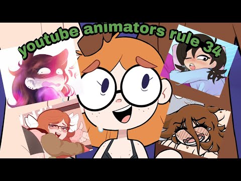 Youtube Animators Rule 34 (storytime animators)