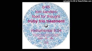 Kim Sanders - Food For Thought (Trüby Trio Treatment) (Instrumental) (Zeitgeist, 2001)