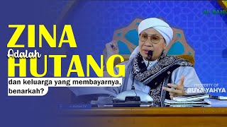 Download lagu Zina adalah Hutang dan Keluarga yang Membayarnya, Benarkah Demikian ❓❗ - Buya Yahya Menjawab mp3