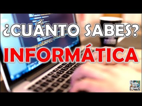 ¿Cuánto Sabes de 'INFORMÁTICA'? Test/Trivia/Quiz