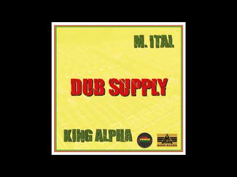 DUB SUPPLY: M.ITAL-KING ALPHA
