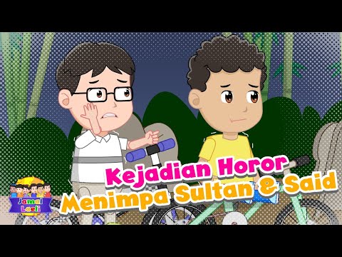 Kejadian Horor Menimpa Sultan Dan Said - Jamal Laeli Series Official