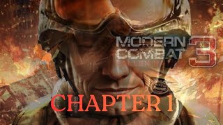 STARTING WITH A CLASSIC. /MODERN COMBAT 3: FALLEN NATION CHAPTER 1 