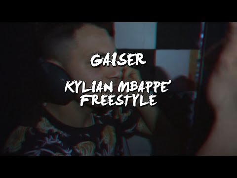 GAISER - KYLIAN MBAPPÉ FREESTYLE