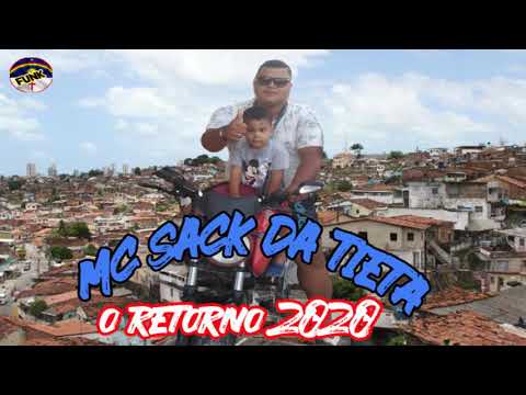 MC SACK DA TIETA - O RETORNO 2020 (DJ GAIATO)