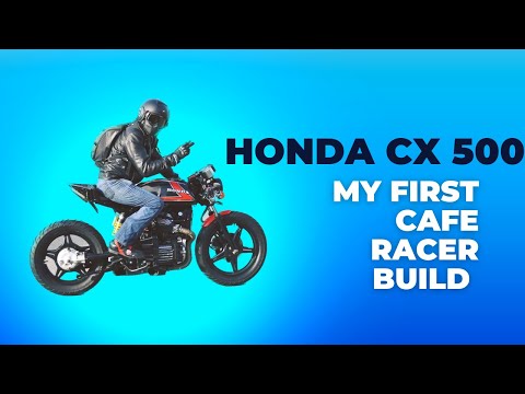 HONDA CX 500 CAFE RACER BUILD