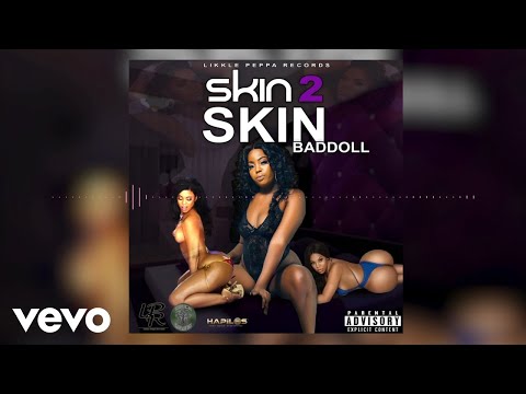 BadDoll - Skin 2 Skin (Official Audio)