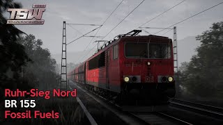 Fossil Fuels - Ruhr-Sieg Nord - BR 155 - Train Sim World 2020