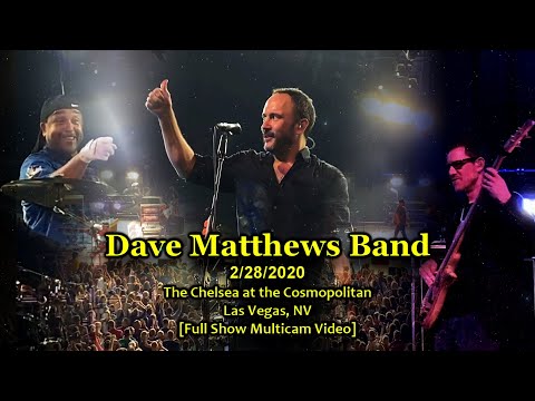 Dave Matthews Band - 2/28/2020 - [Full Show/Multicam/Taper-Audio] - Cosmopolitan - Las Vegas