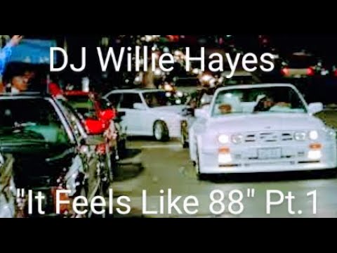 DJ Willie Hayes - ( Old School ) "It Feels Like 88" Pt .1
