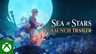 Sea of Stars - Launch Trailer Trailer