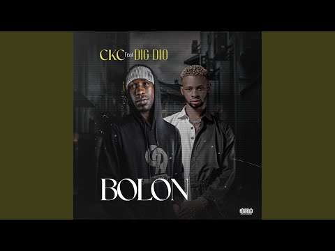 Bolon - CKC feat Dig Dio