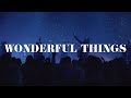 Wonderful Things - Highlands Worship